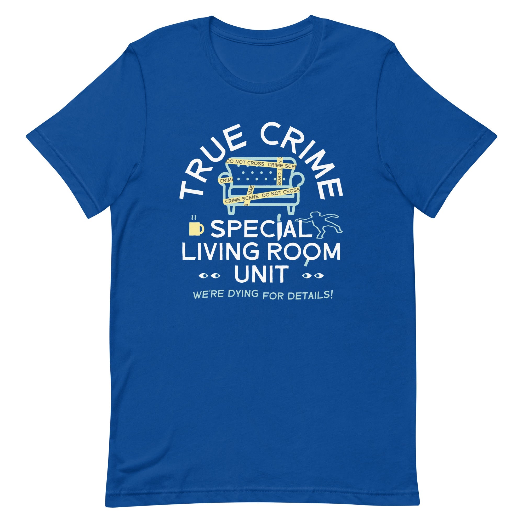 True Crime Special Living Room Unit Men's Signature Tee
