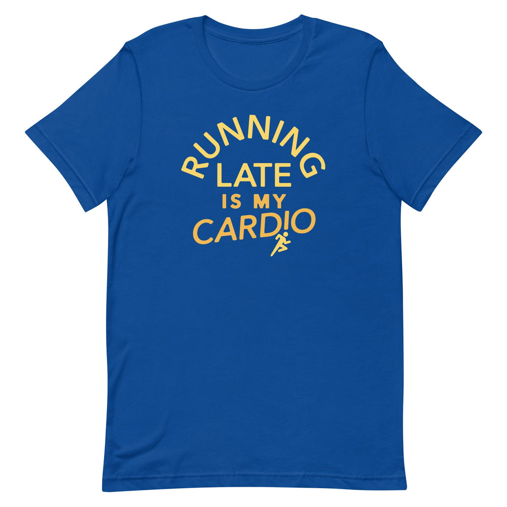Running Late Is My Cardio Men's Signature Tee