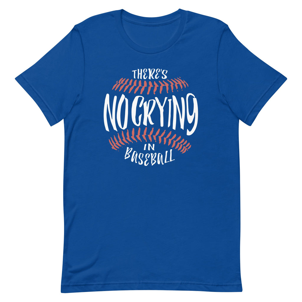 There's No Crying In Baseball Men's Signature Tee