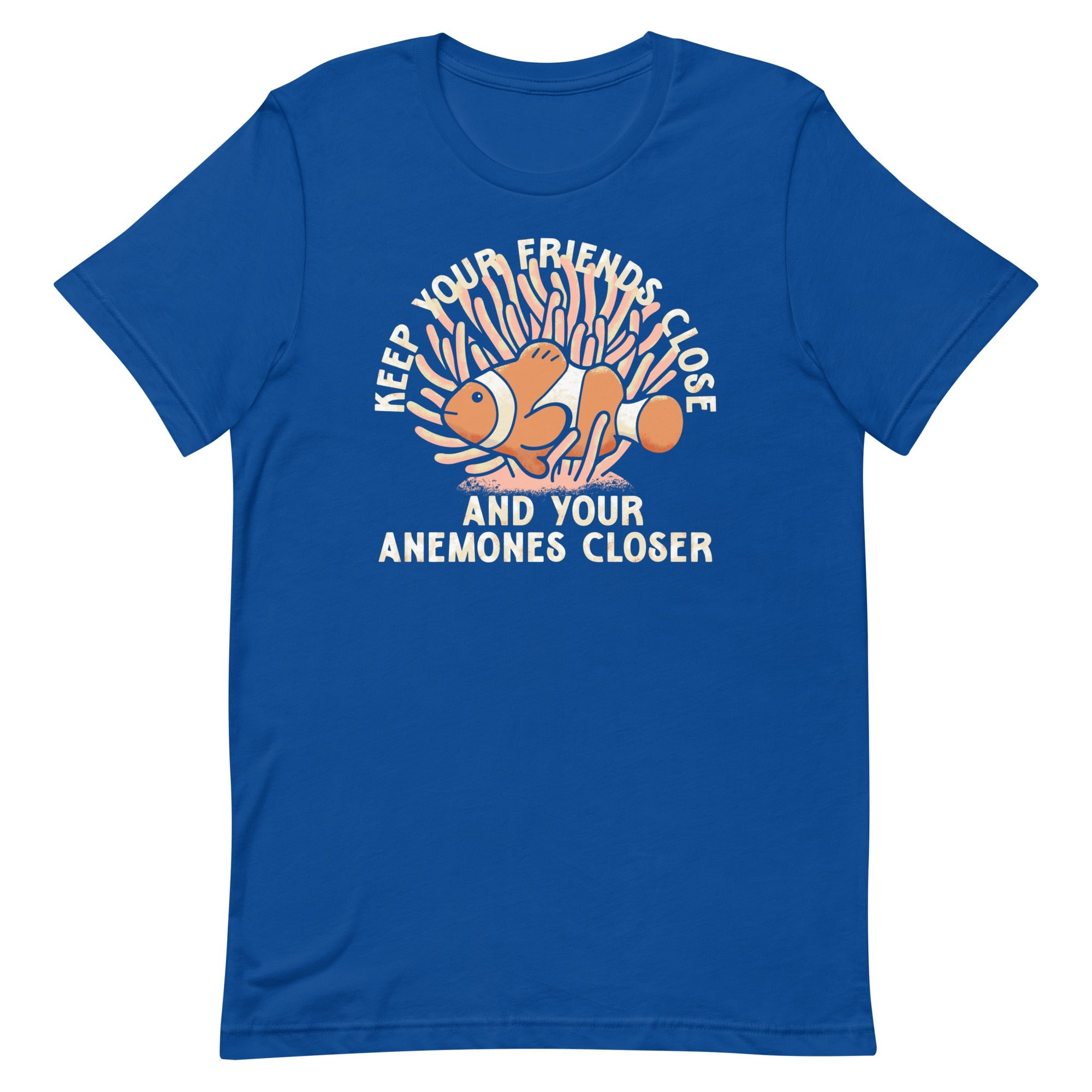 Keep Your Friends Close And Your Anemones Closer Men's Signature Tee