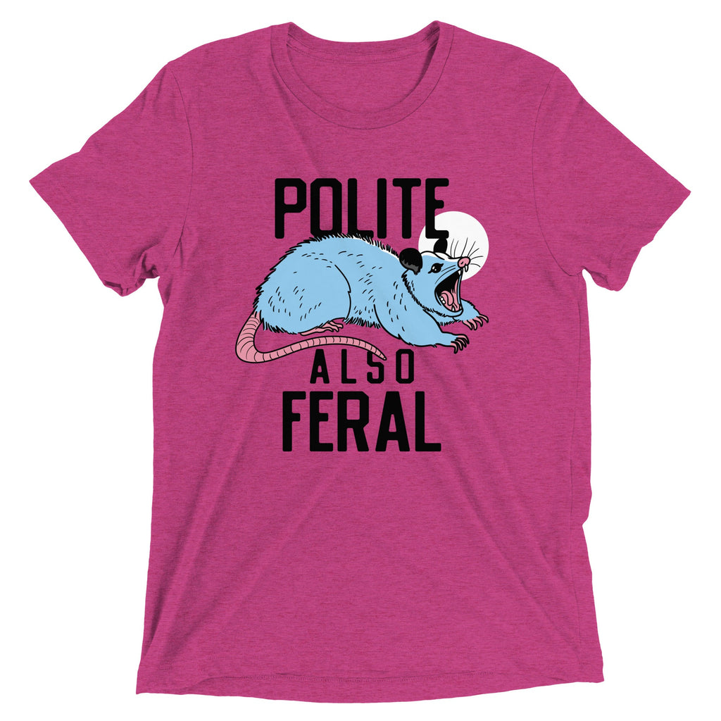 Polite Also Feral Men's Tri-Blend Tee
