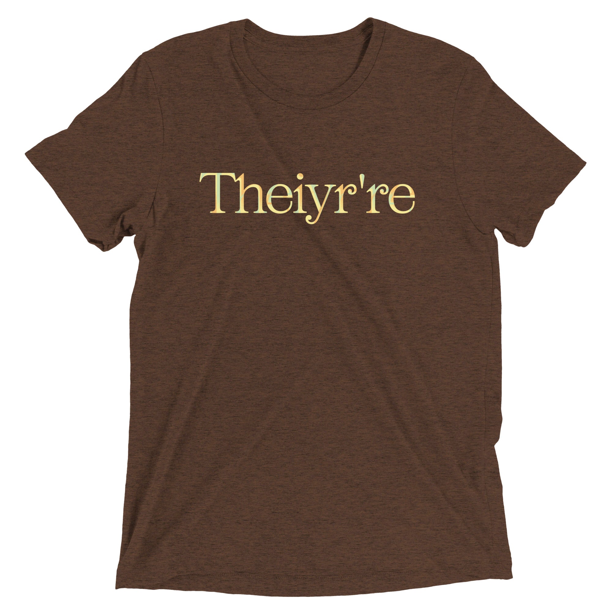 Theiyr're Men's Tri-Blend Tee