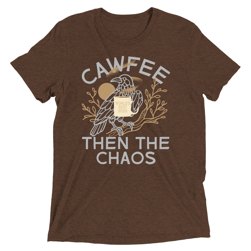Cawfee Then The Chaos Men's Tri-Blend Tee