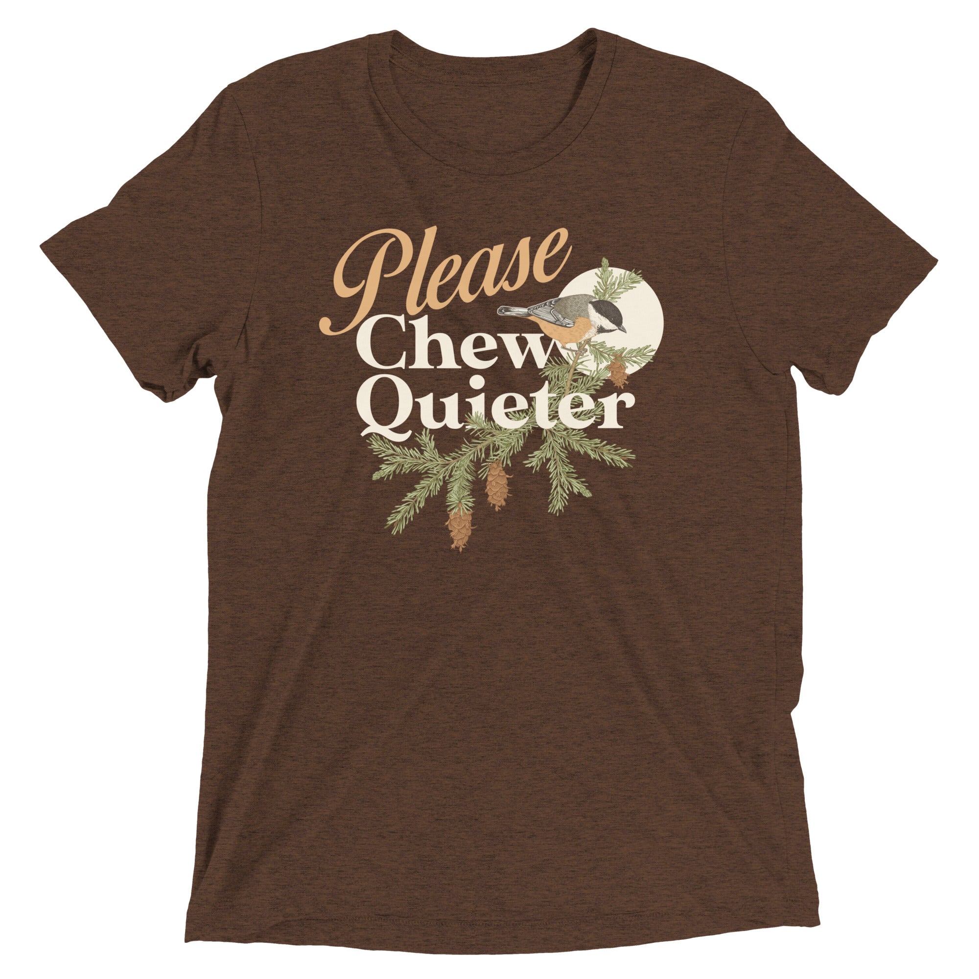 Please Chew Quieter Men's Tri-Blend Tee