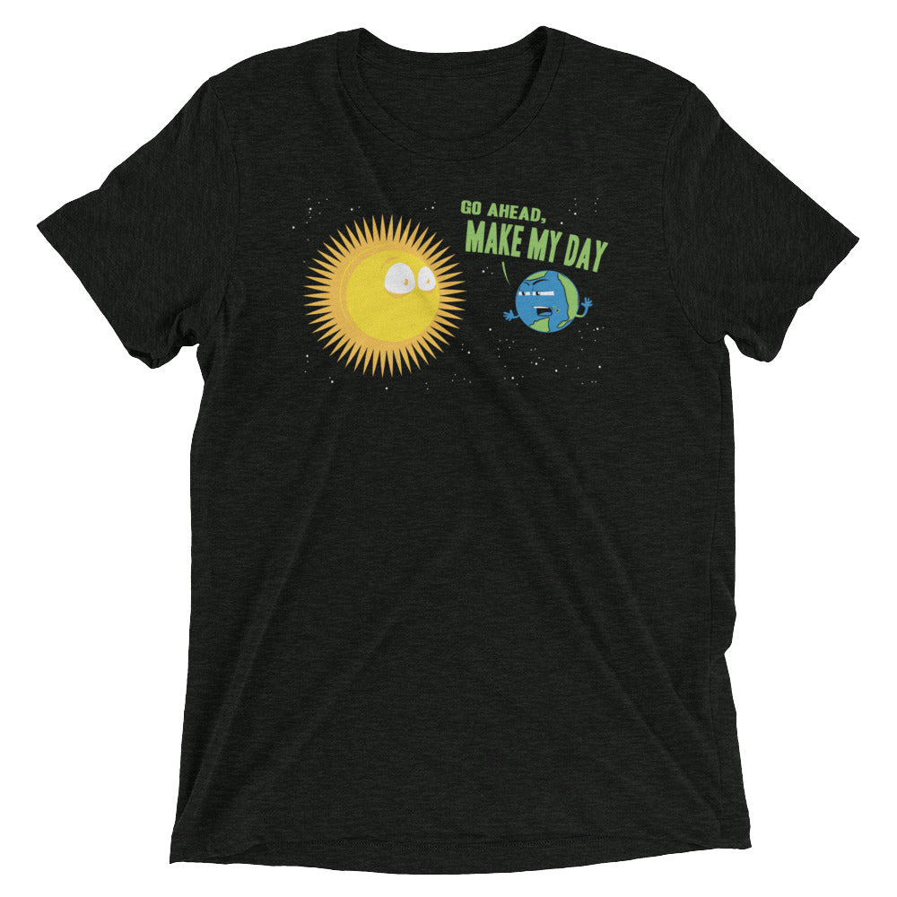 Go Ahead, Make My Day Men's Tri-Blend Tee