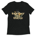 Together We Thrive Men's Tri-Blend Tee
