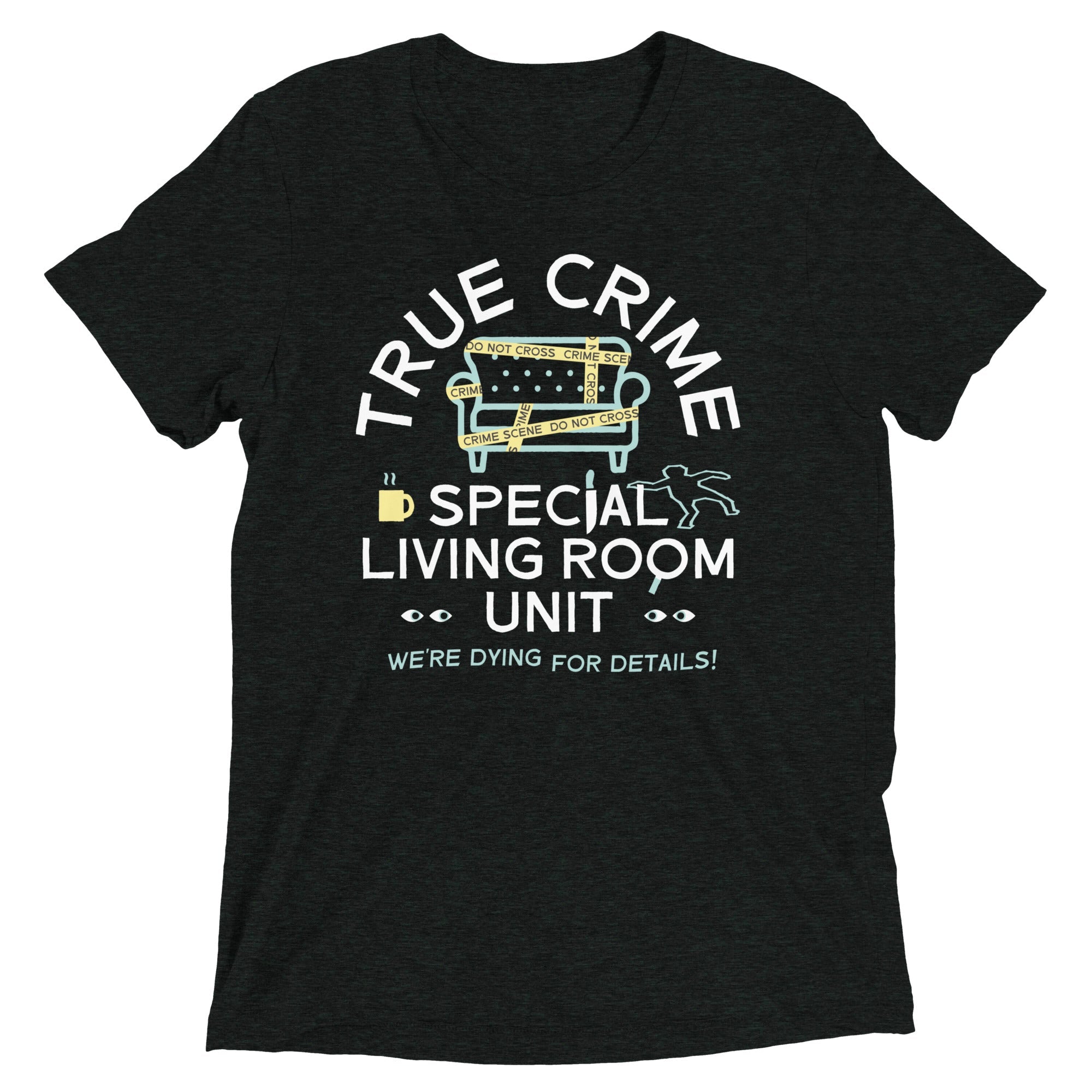 True Crime Special Living Room Unit Men's Tri-Blend Tee