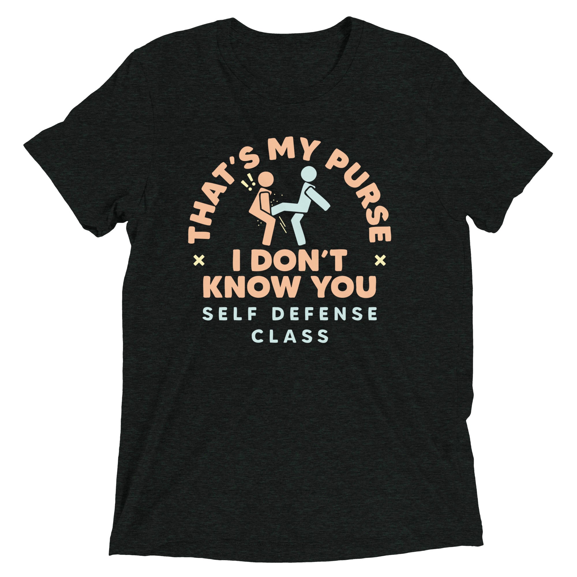 That's My Purse I Don't Know You Men's Tri-Blend Tee