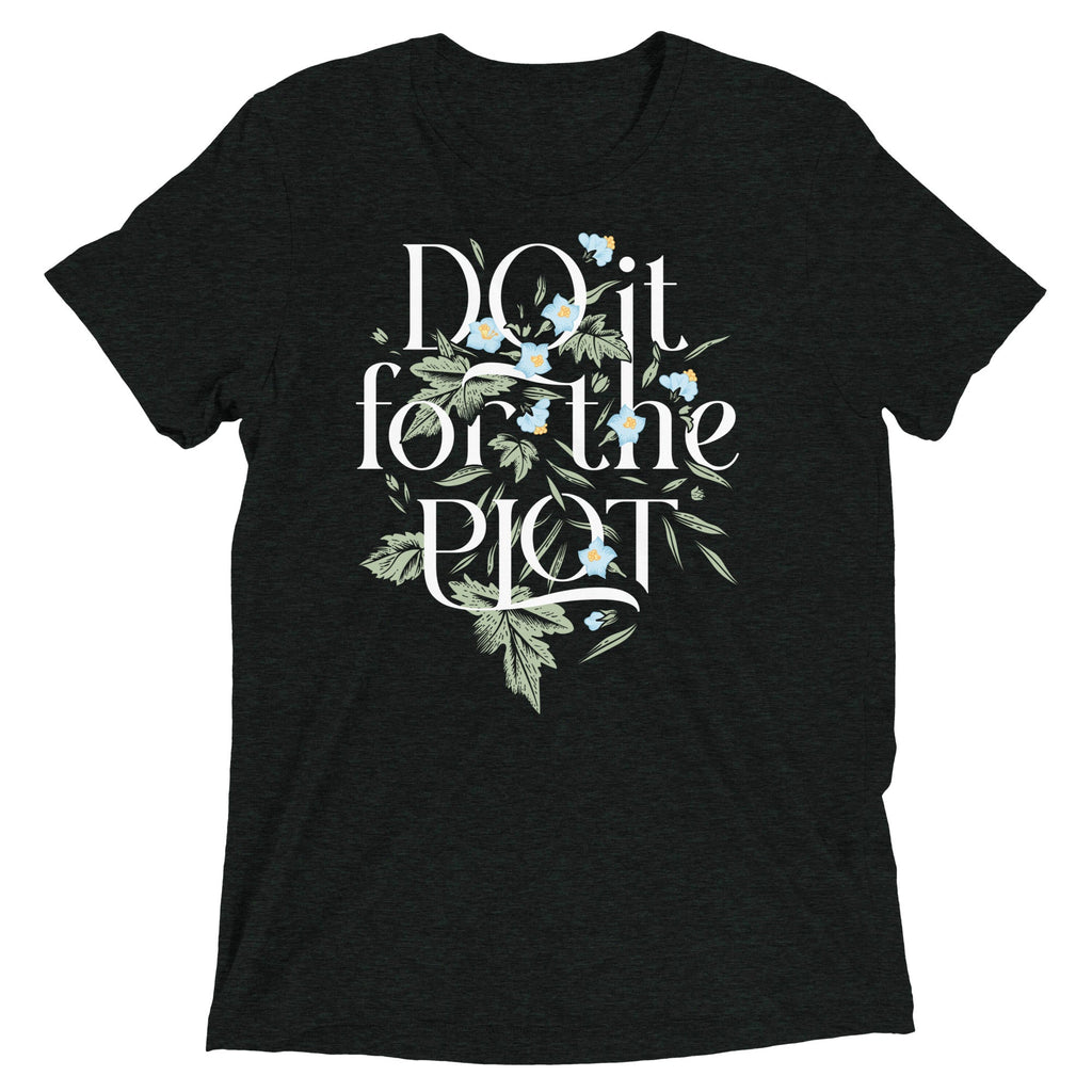 Do It For The Plot Men's Tri-Blend Tee