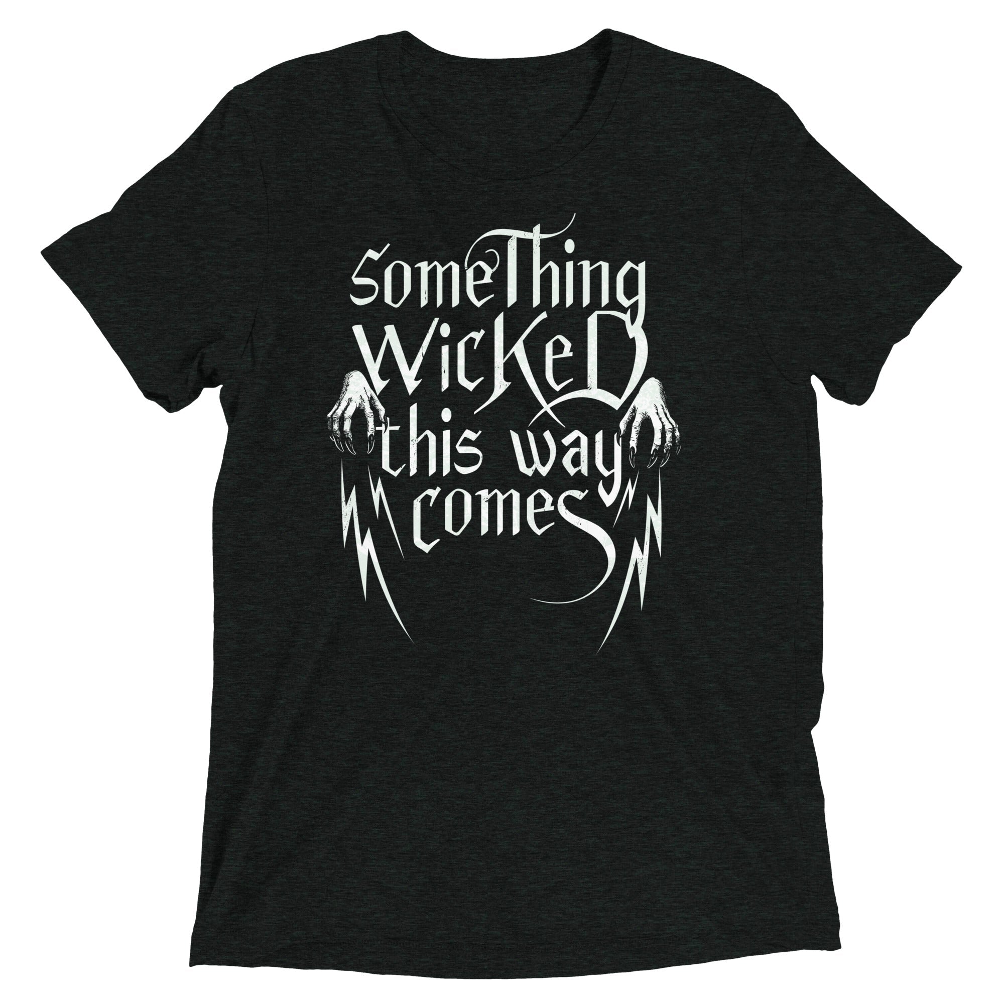 Something Wicked This Way Comes Men's Tri-Blend Tee
