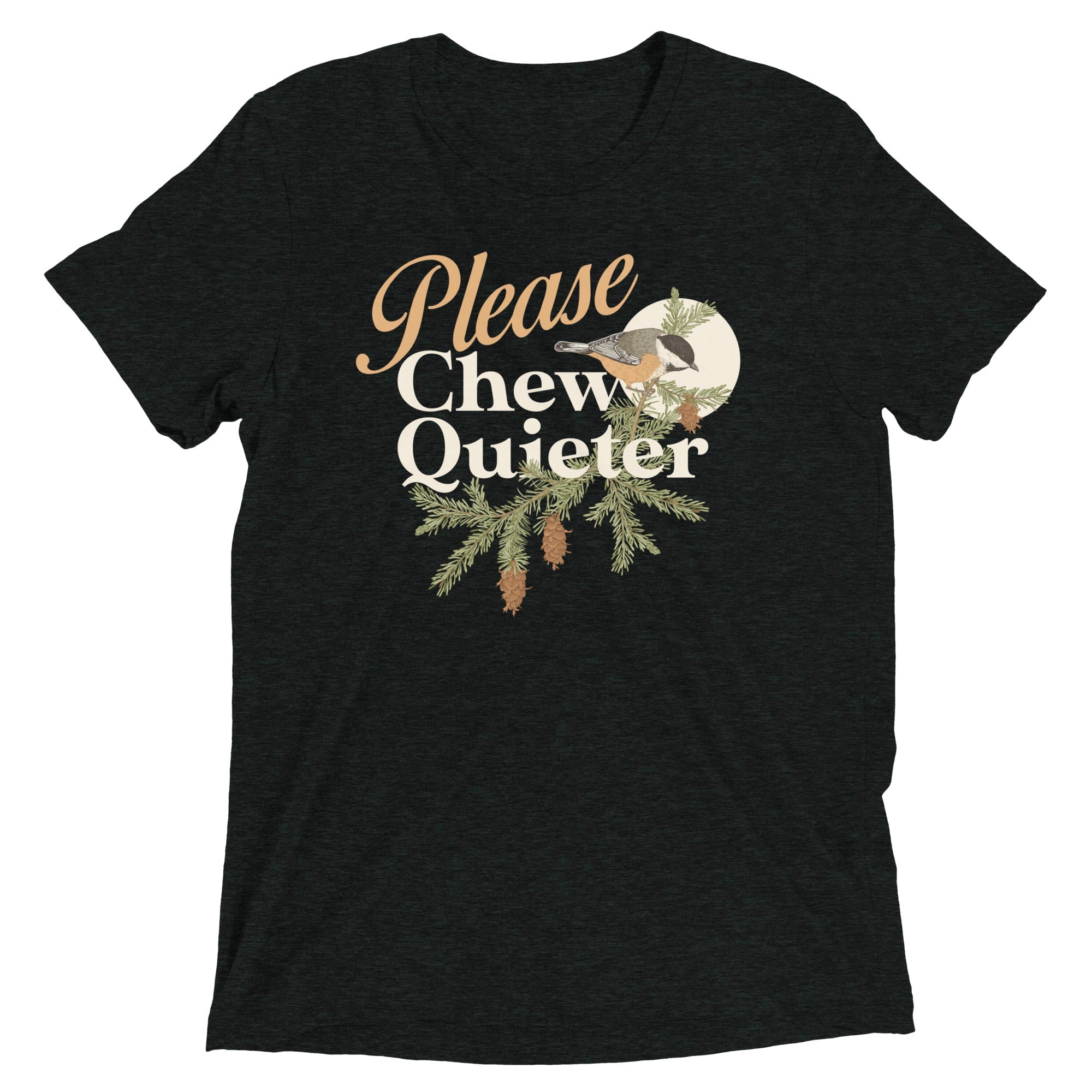 Please Chew Quieter Men's Tri-Blend Tee