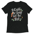 Light The Lamp Not The Rat Men's Tri-Blend Tee