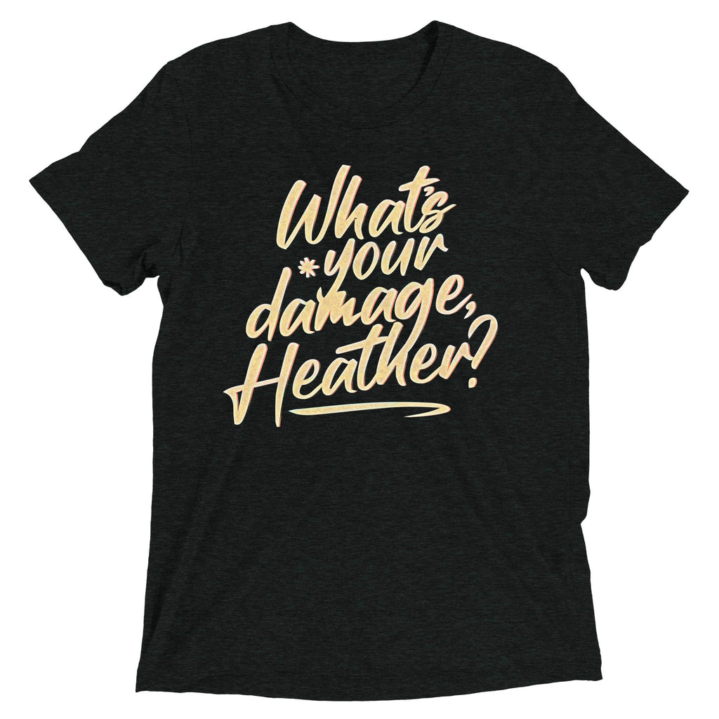 What's Your Damage, Heather? Men's Tri-Blend Tee
