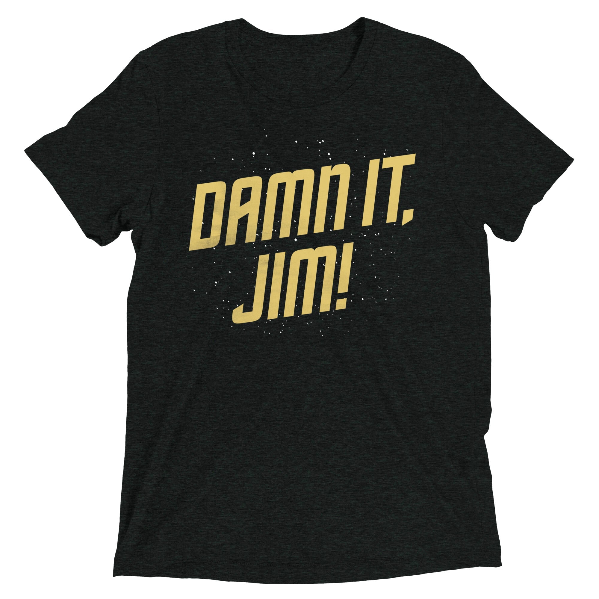 Damn It, Jim! Men's Tri-Blend Tee