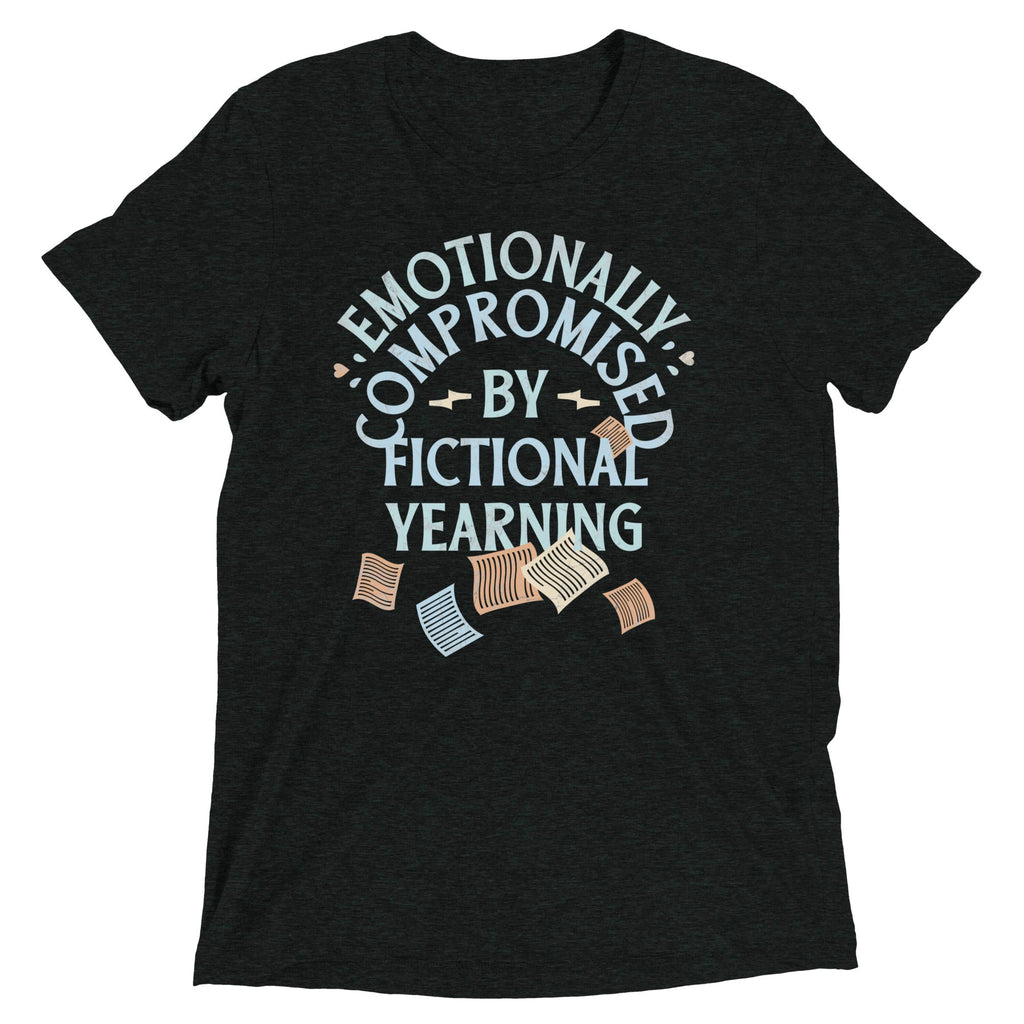 Emotionally Compromised By Fictional Yearning Men's Tri-Blend Tee