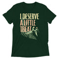 I Deserve A Little Treat Men's Tri-Blend Tee