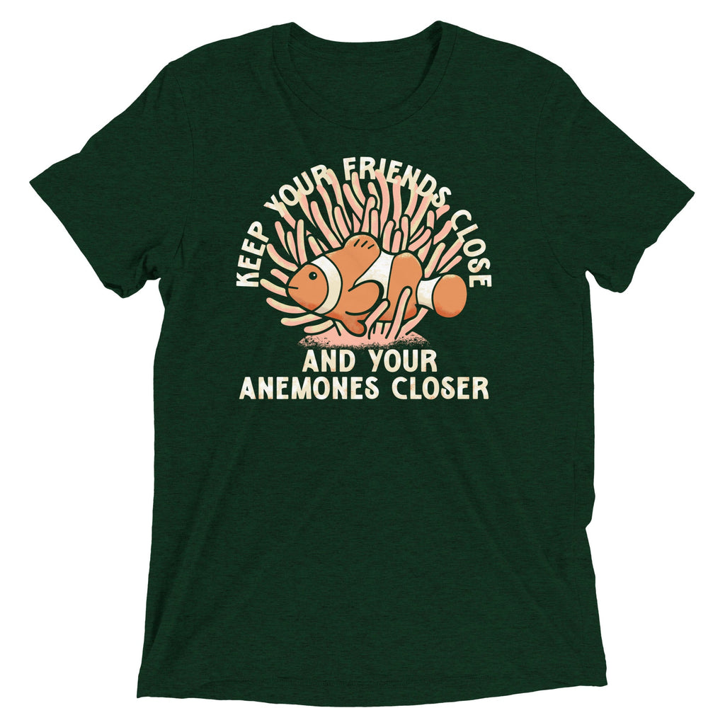 Keep Your Friends Close And Your Anemones Closer Men's Tri-Blend Tee