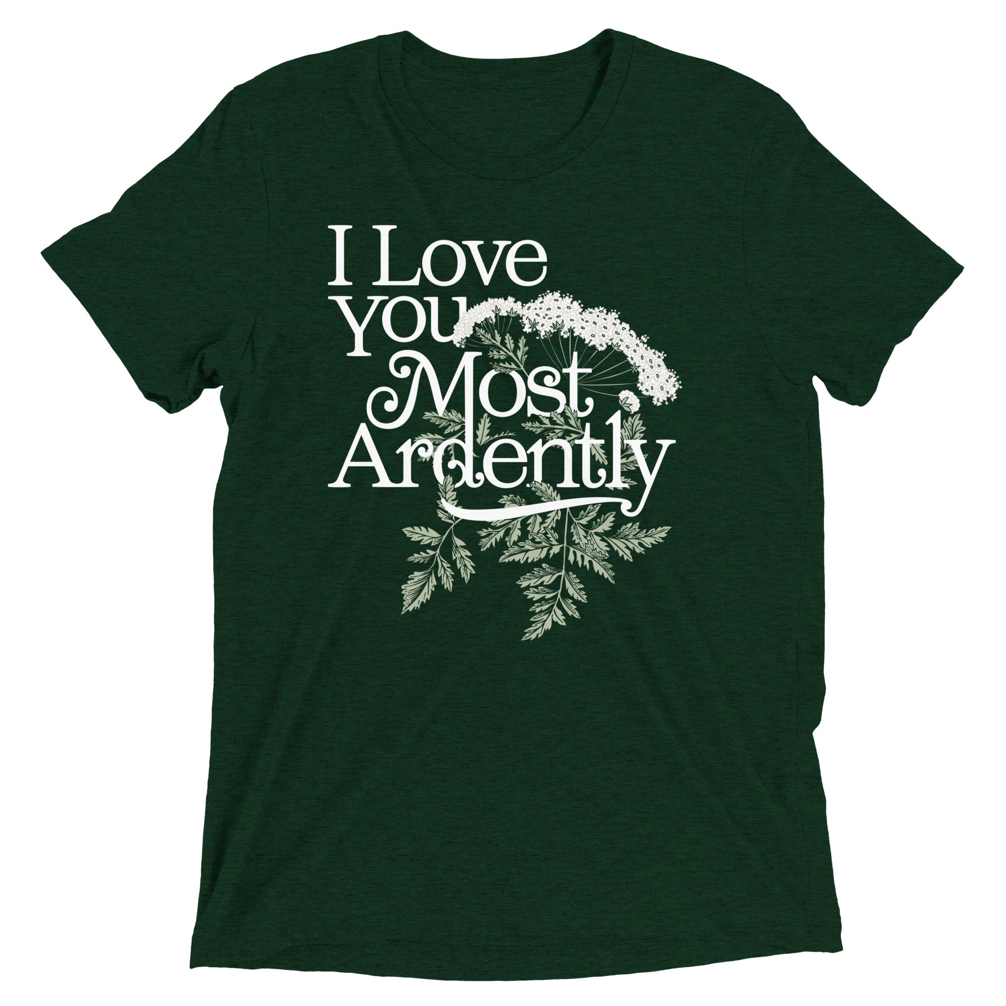 I Love You Most Ardently Men's Tri-Blend Tee