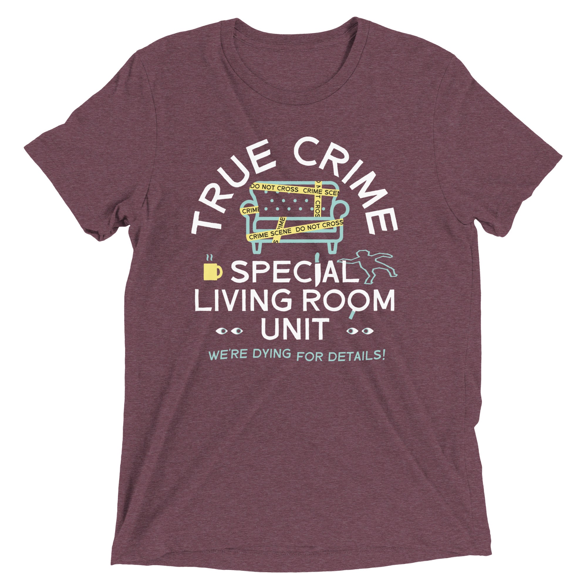 True Crime Special Living Room Unit Men's Tri-Blend Tee
