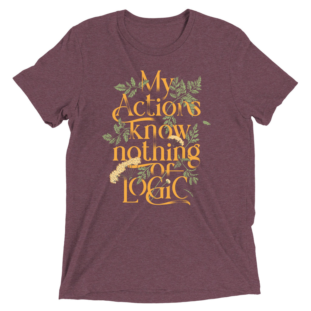 My Actions Know Nothing Of Logic Men's Tri-Blend Tee