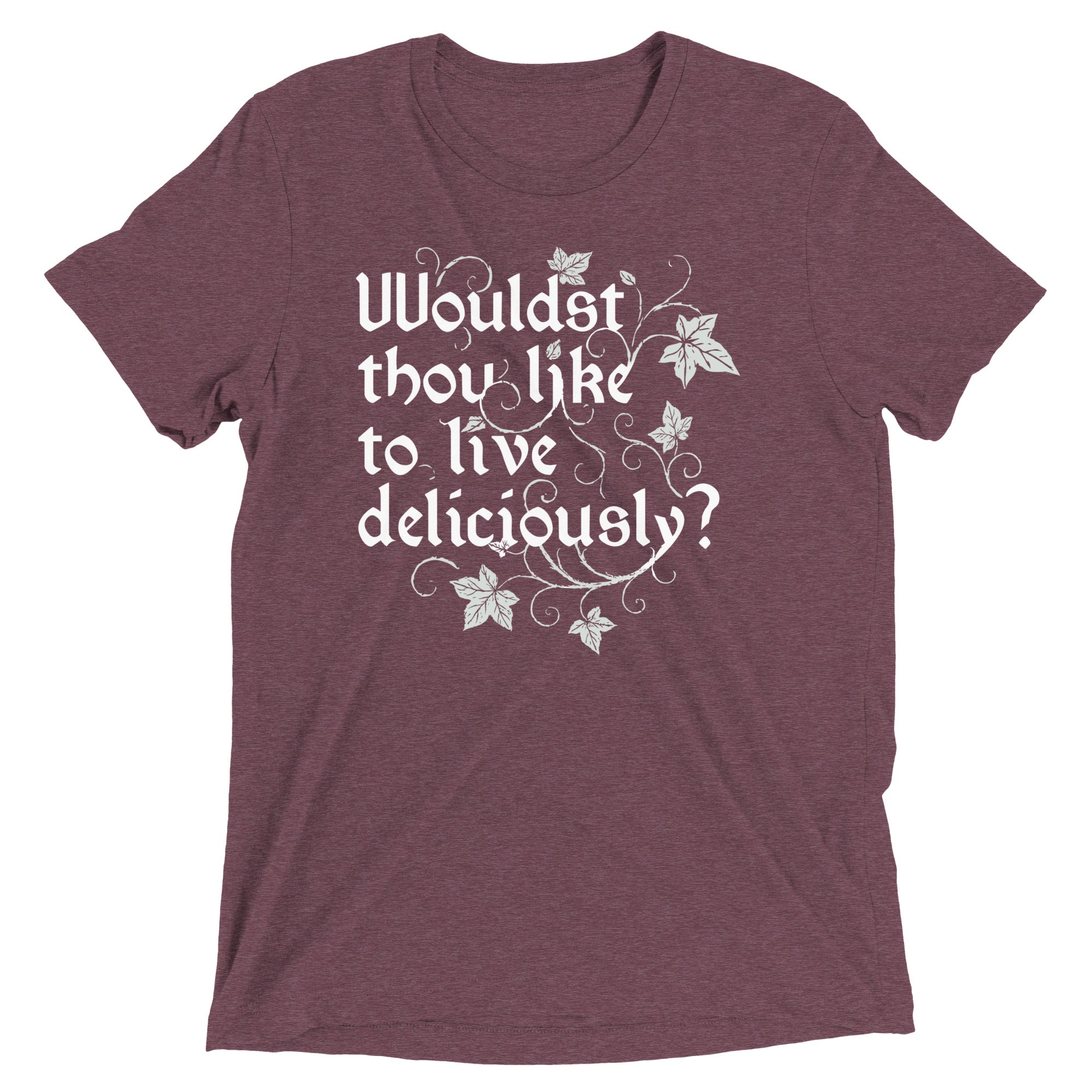 Wouldst Thou Like To Live Deliciously? Men's Tri-Blend Tee