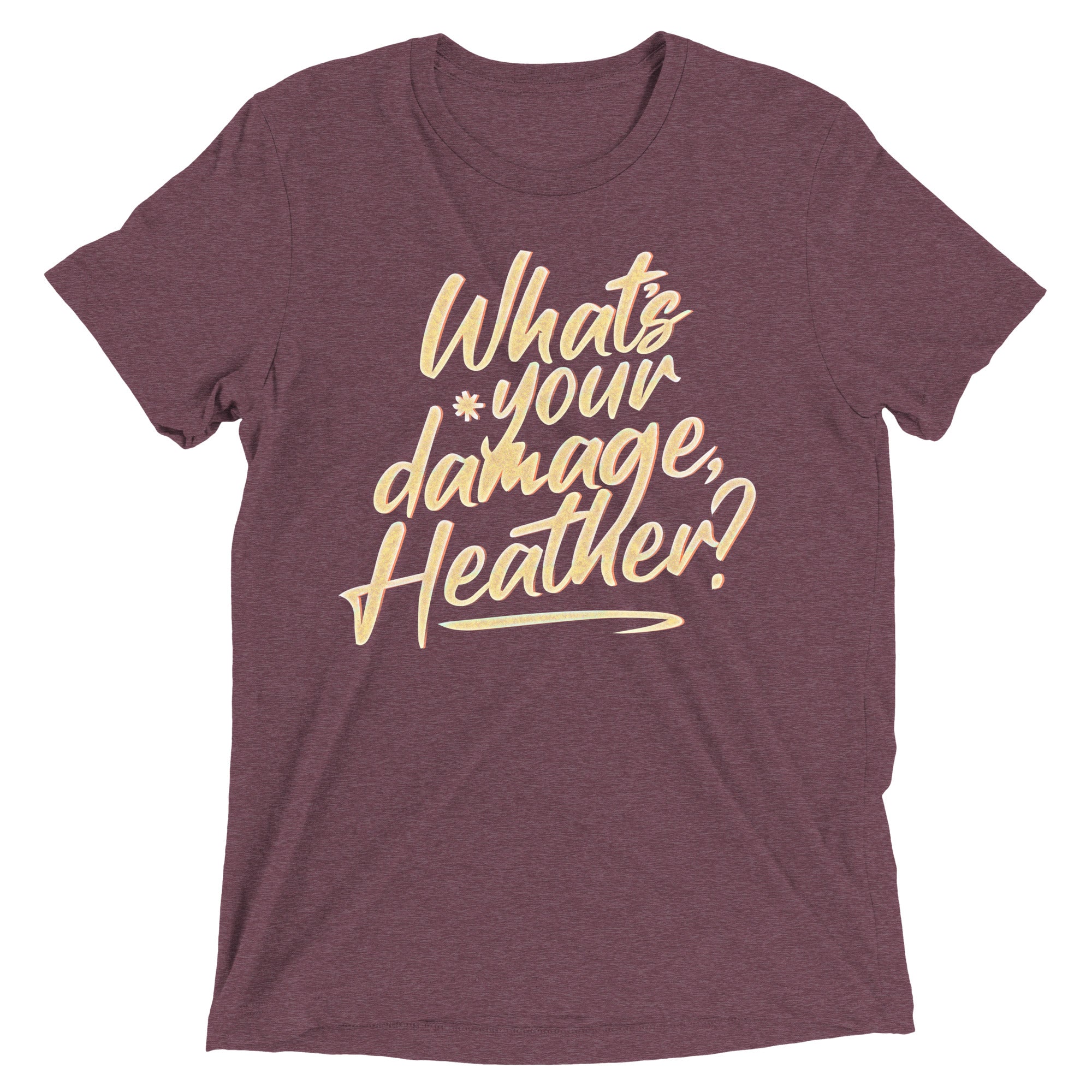 What's Your Damage, Heather? Men's Tri-Blend Tee