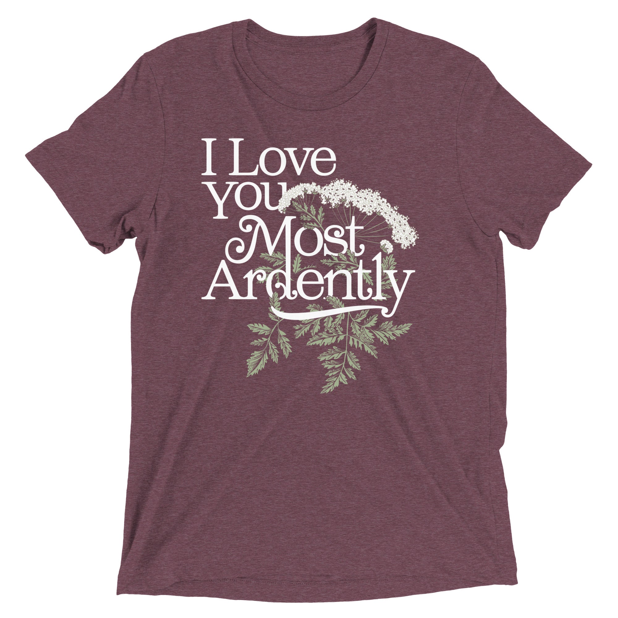 I Love You Most Ardently Men's Tri-Blend Tee