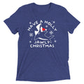 Have A Holly Jawly Christmas Men's Tri-Blend Tee