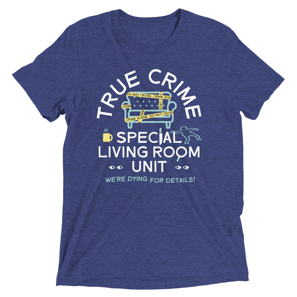 True Crime Special Living Room Unit Men's Tri-Blend Tee