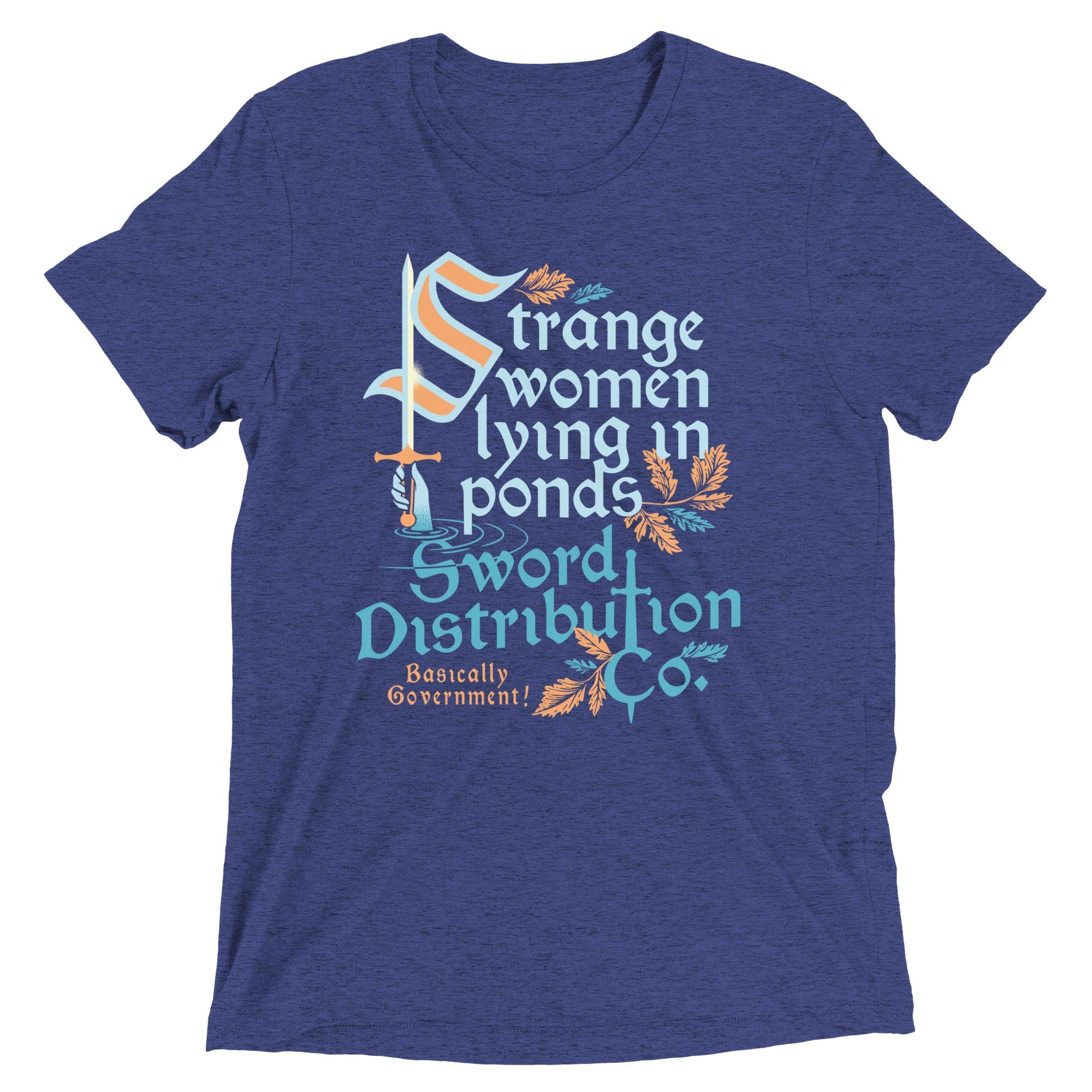 Strange Women Lying In Ponds Sword Distribution Co Men's Tri-Blend Tee