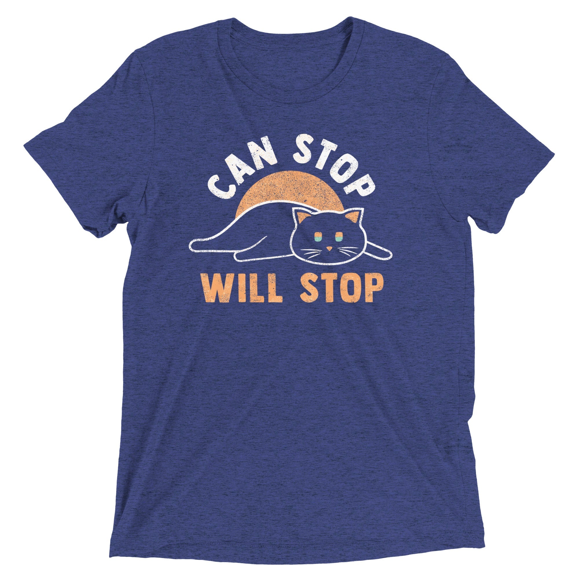 Can Stop Will Stop Men's Tri-Blend Tee