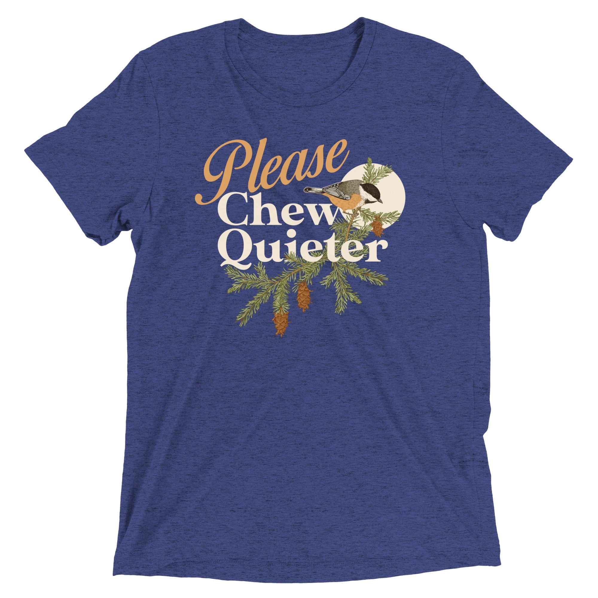 Please Chew Quieter Men's Tri-Blend Tee