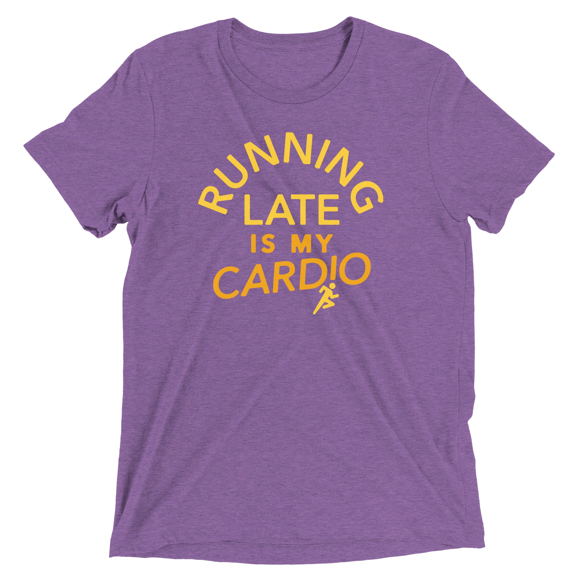 Running Late Is My Cardio Men's Tri-Blend Tee