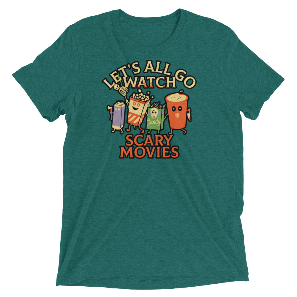 Let's All Go Watch Scary Movies Limited Edition Men's Tri-Blend Tee
