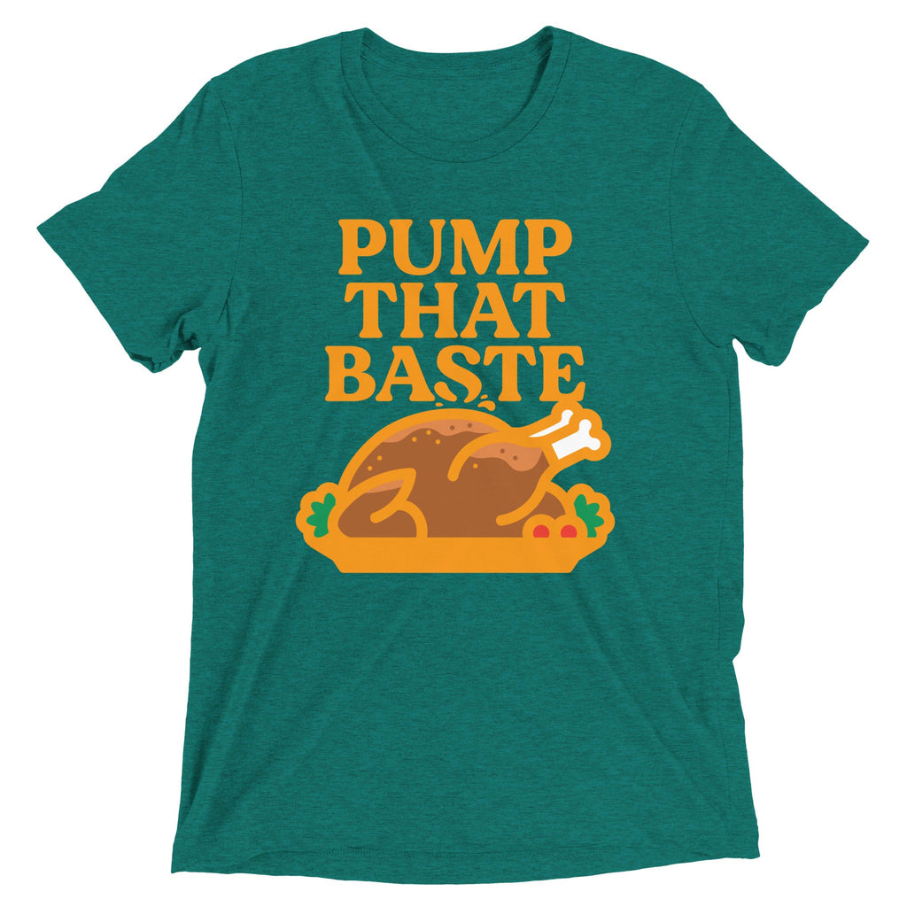 Pump That Baste Men's Tri-Blend Tee