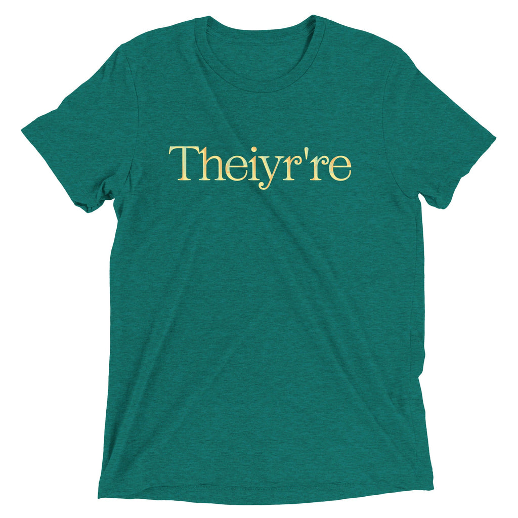 Theiyr're Men's Tri-Blend Tee