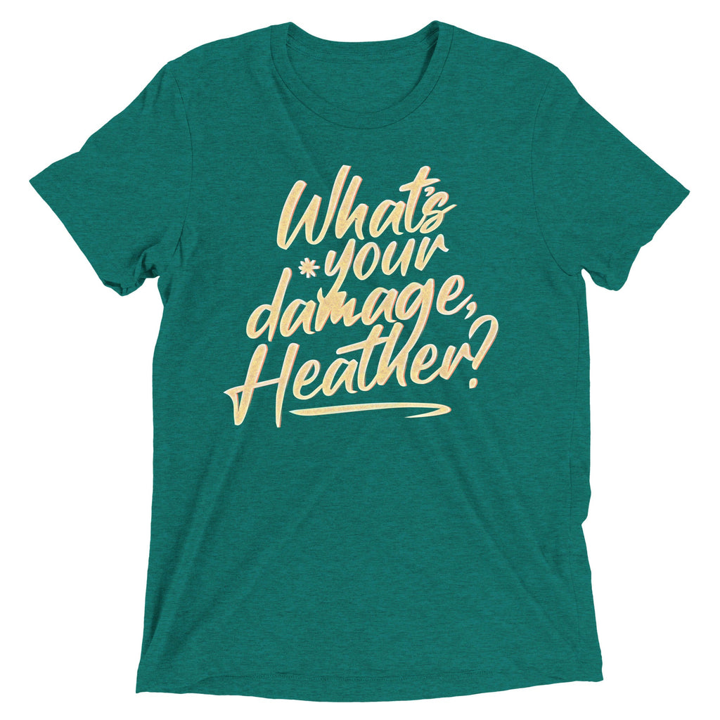 What's Your Damage, Heather? Men's Tri-Blend Tee