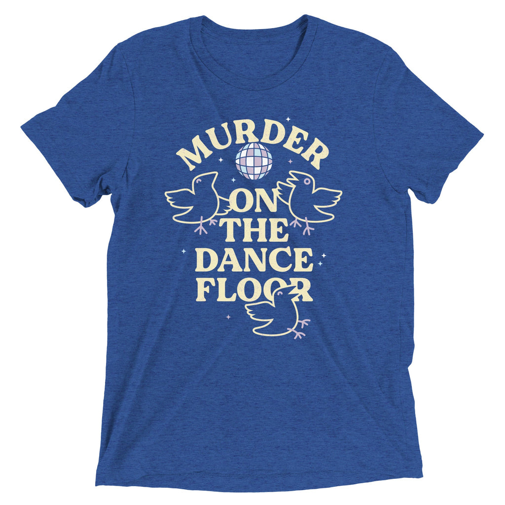 Murder On The Dance Floor Men's Tri-Blend Tee