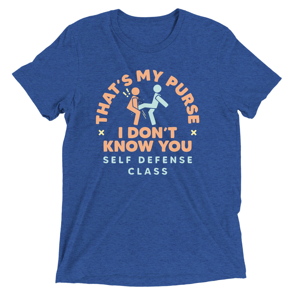 That's My Purse I Don't Know You Men's Tri-Blend Tee