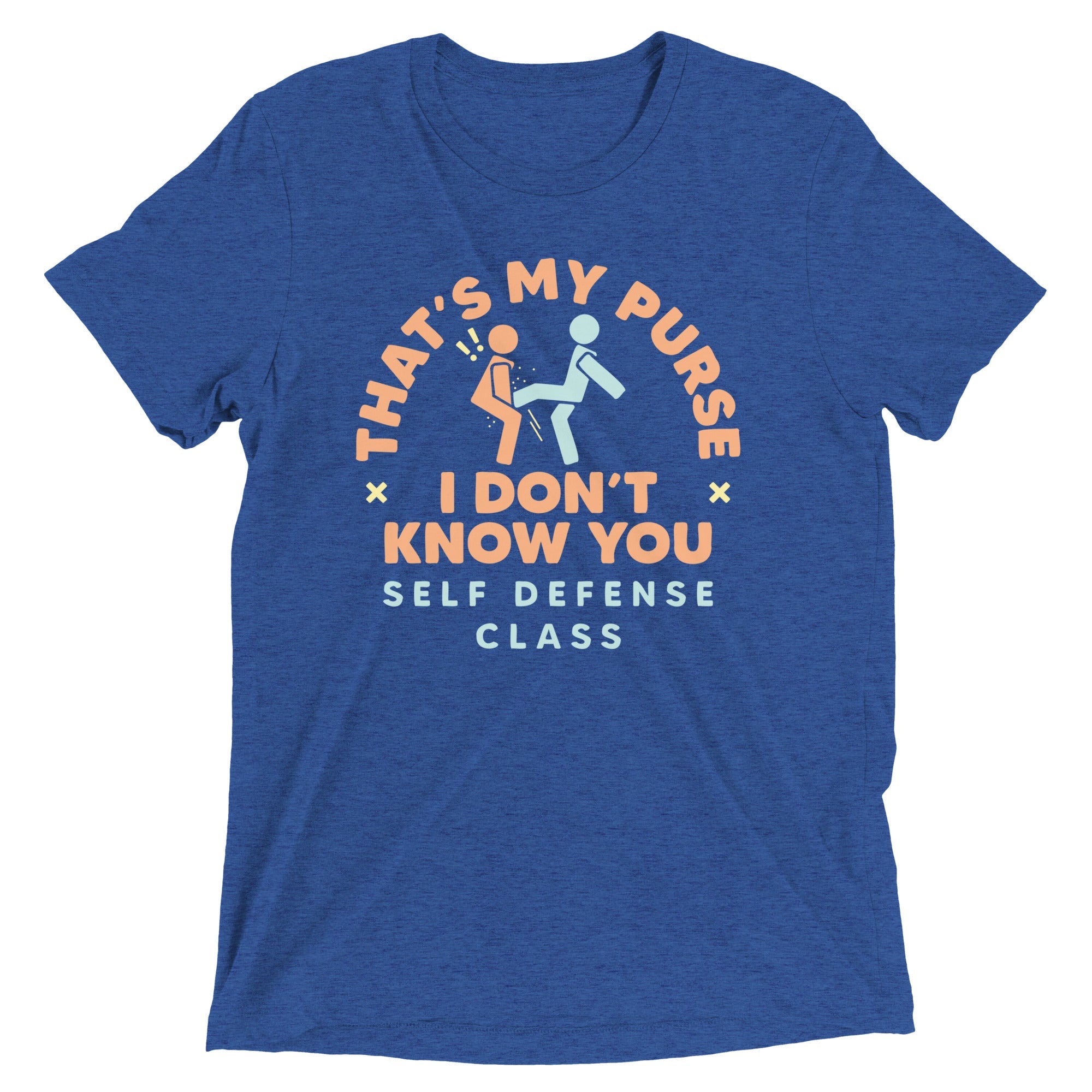 That's My Purse I Don't Know You Men's Tri-Blend Tee