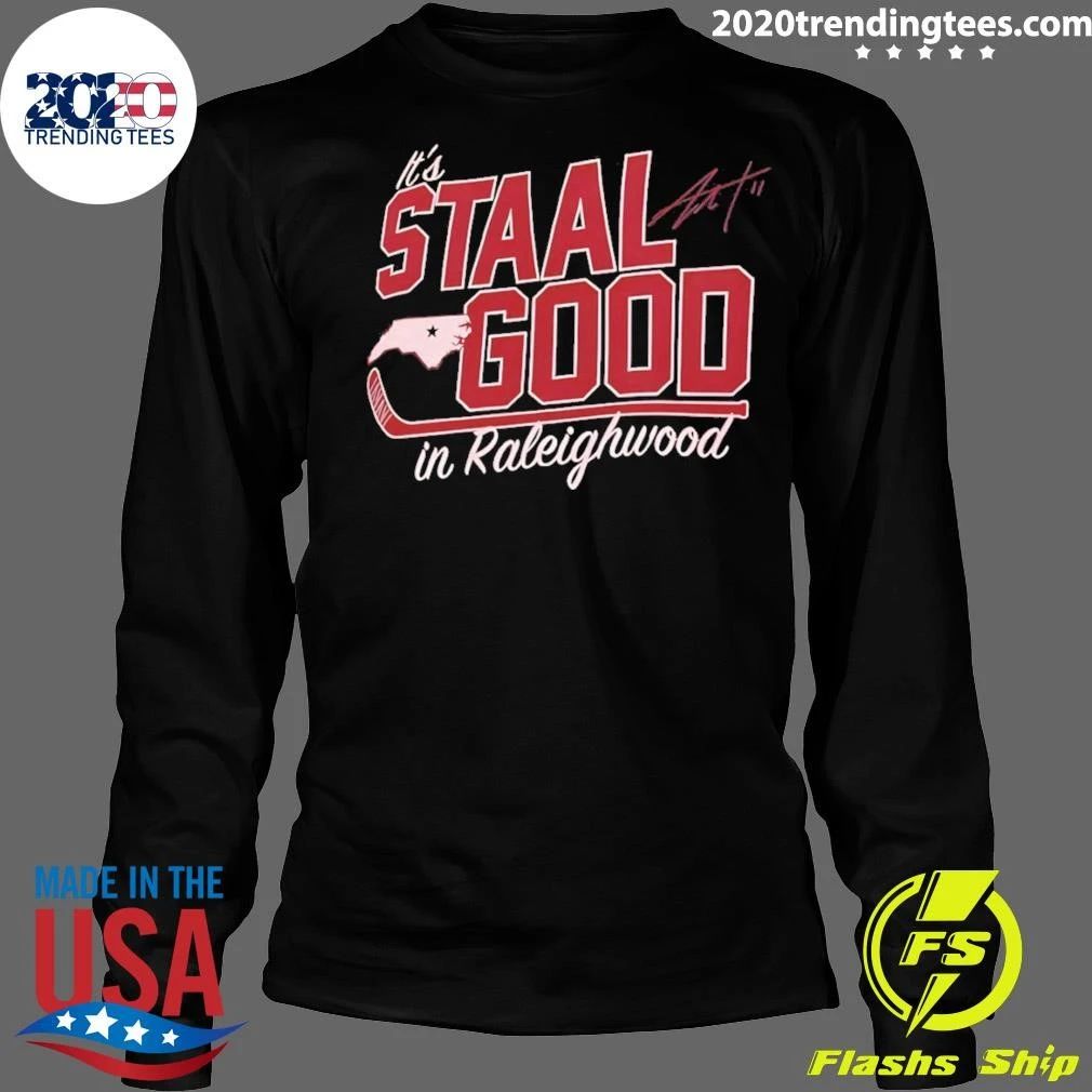 Jordan Staal It’s Staal Good In Raleighwood Signature Shirt