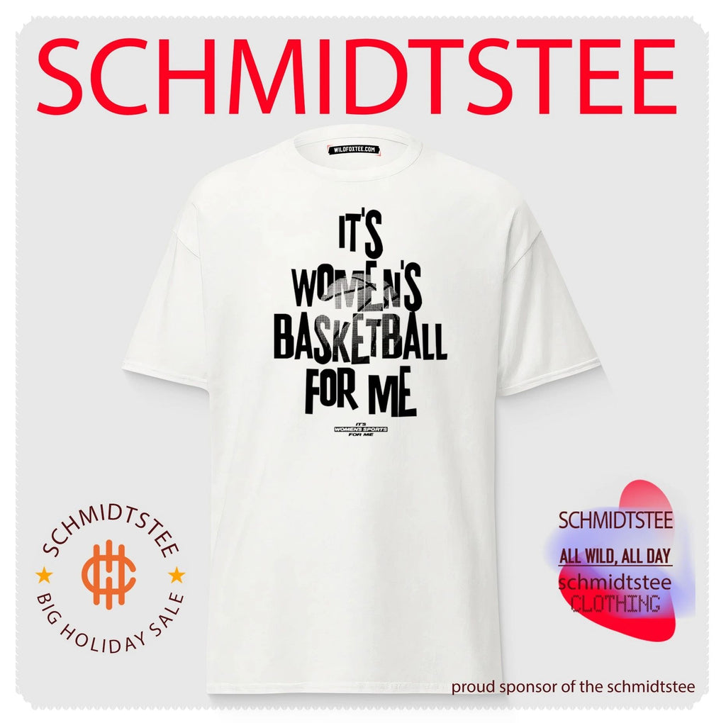 It’s women’s basketball for me shirt