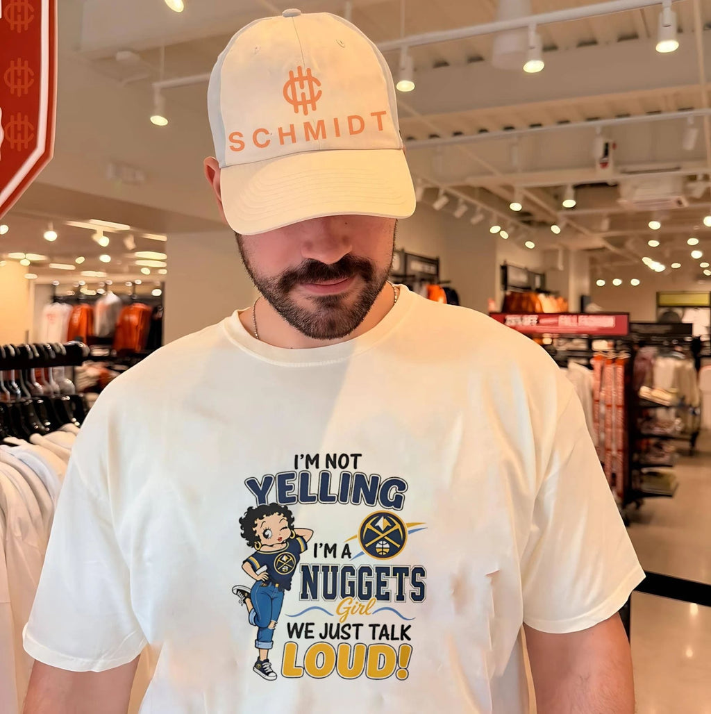 I’m not yelling I’m a Denver Nuggets girl we just talk loud shirt
