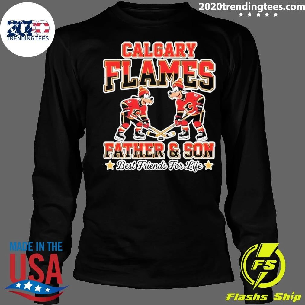 Disney Goofy Calgary Flames Father And Son Best Friends For Life Shirt