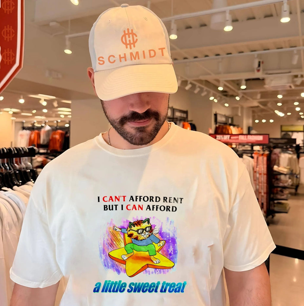 I can’t afford rent but I can afford a little sweet treat shirt
