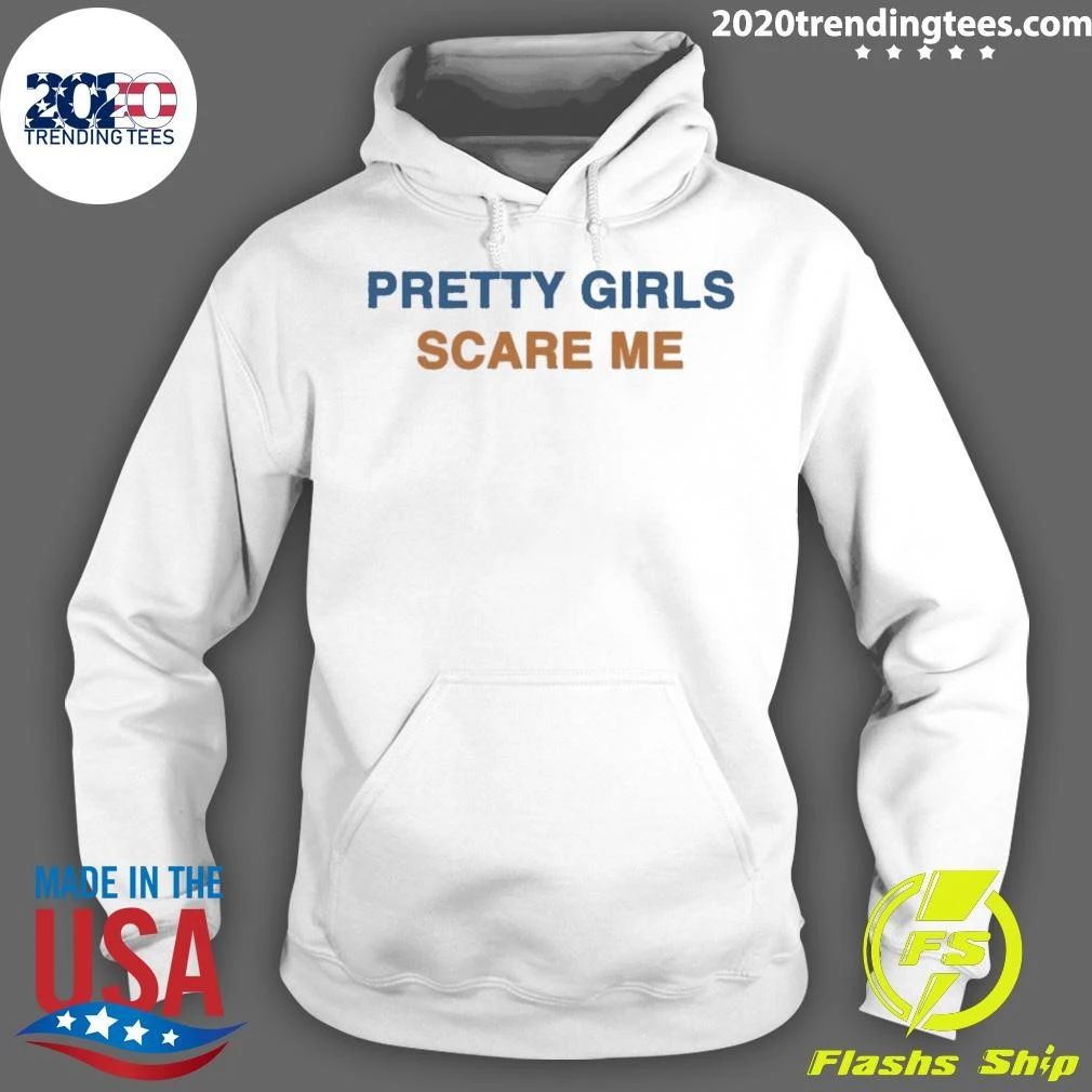 Pretty Girls Scare Me New York Knicks Shirt