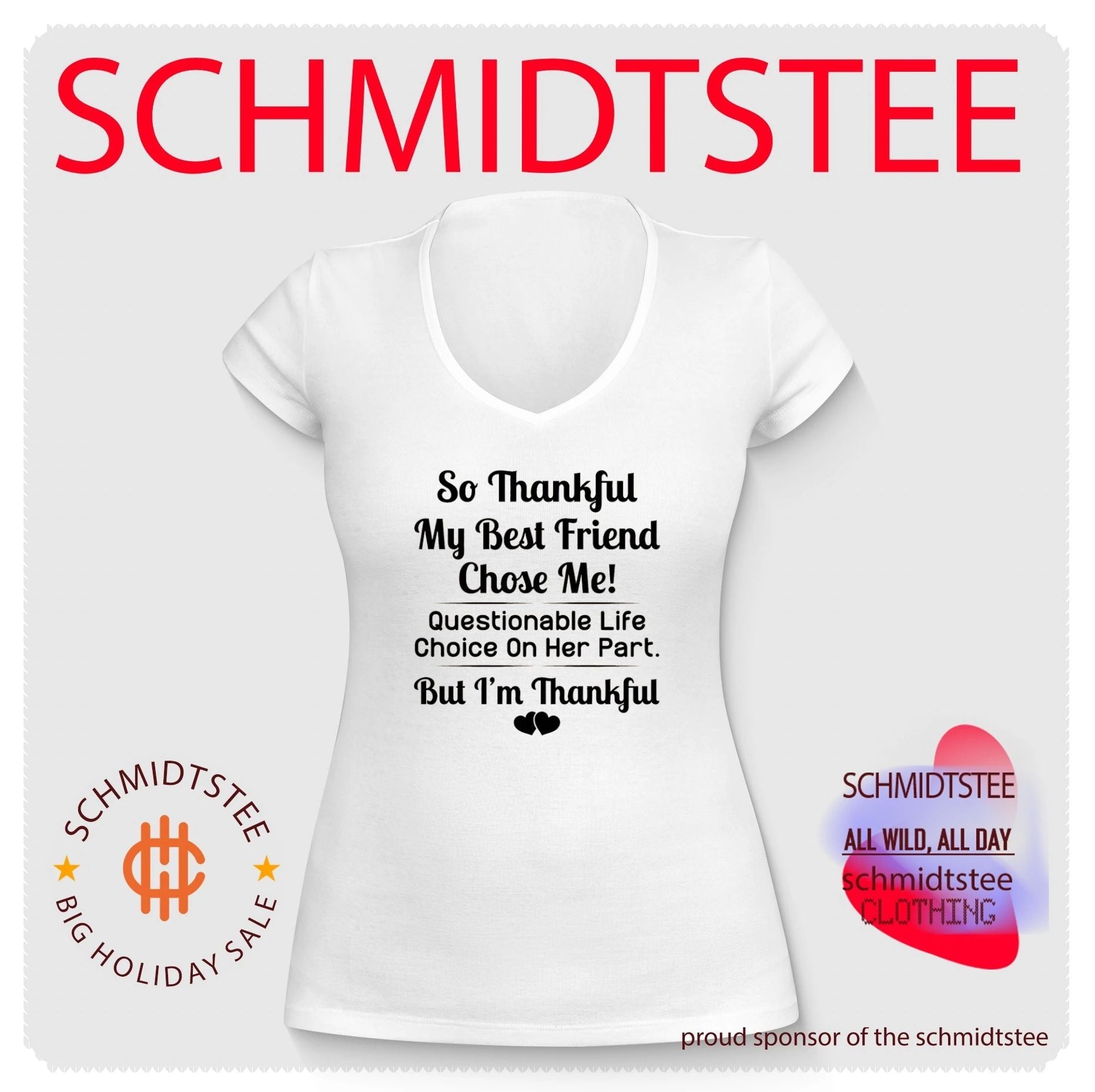 So thankful my best friend chose me questionable life choice on her part shirt