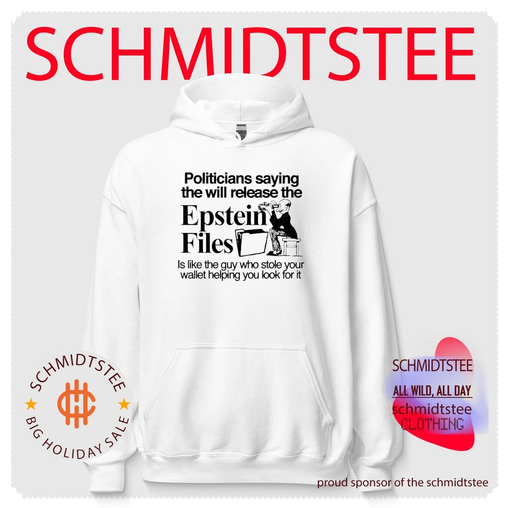 Politicians saying the will release the Epstein Files shirt