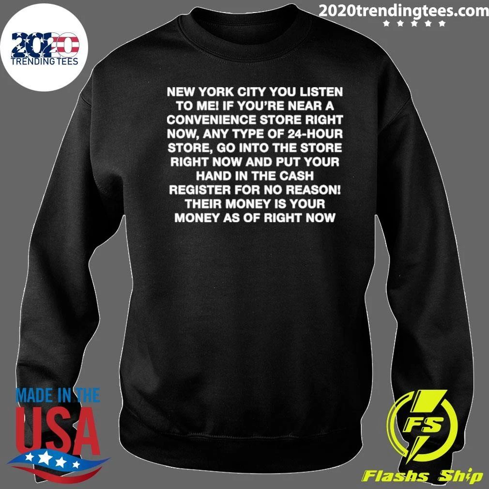 New York City You Listen To Me Shirt