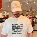 My family got on Givesendgo and all I got was this Lousy t-shirt shirt